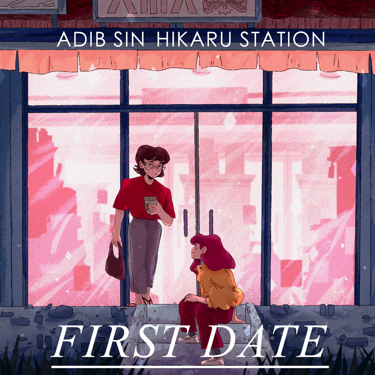 First Date (feat. Hikaru Station) Adib Sin