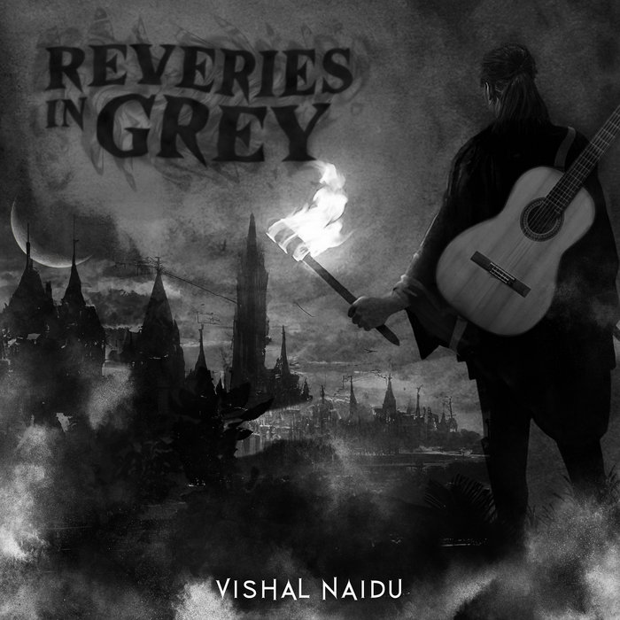 Reveries In Grey Vishal Naidu