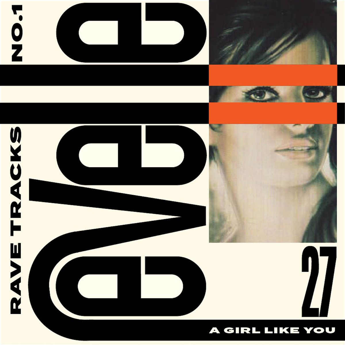 Edwyn Collins A Girl Like You (Revelle27 Rave Tracks) Revelle27