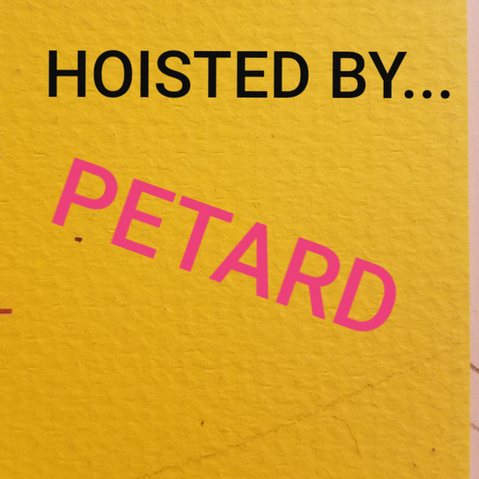 Hoisted By... Petard Waste Service Productions