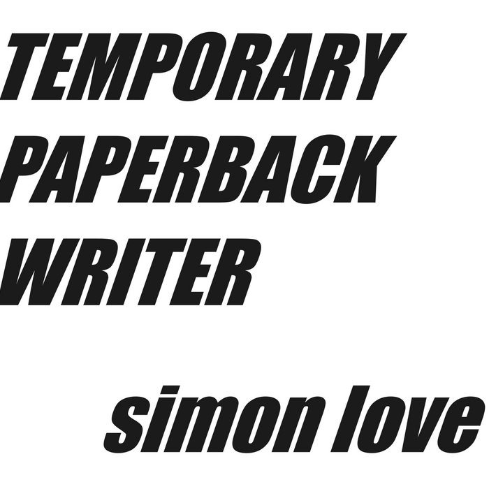 Paperback Writer Simon Love