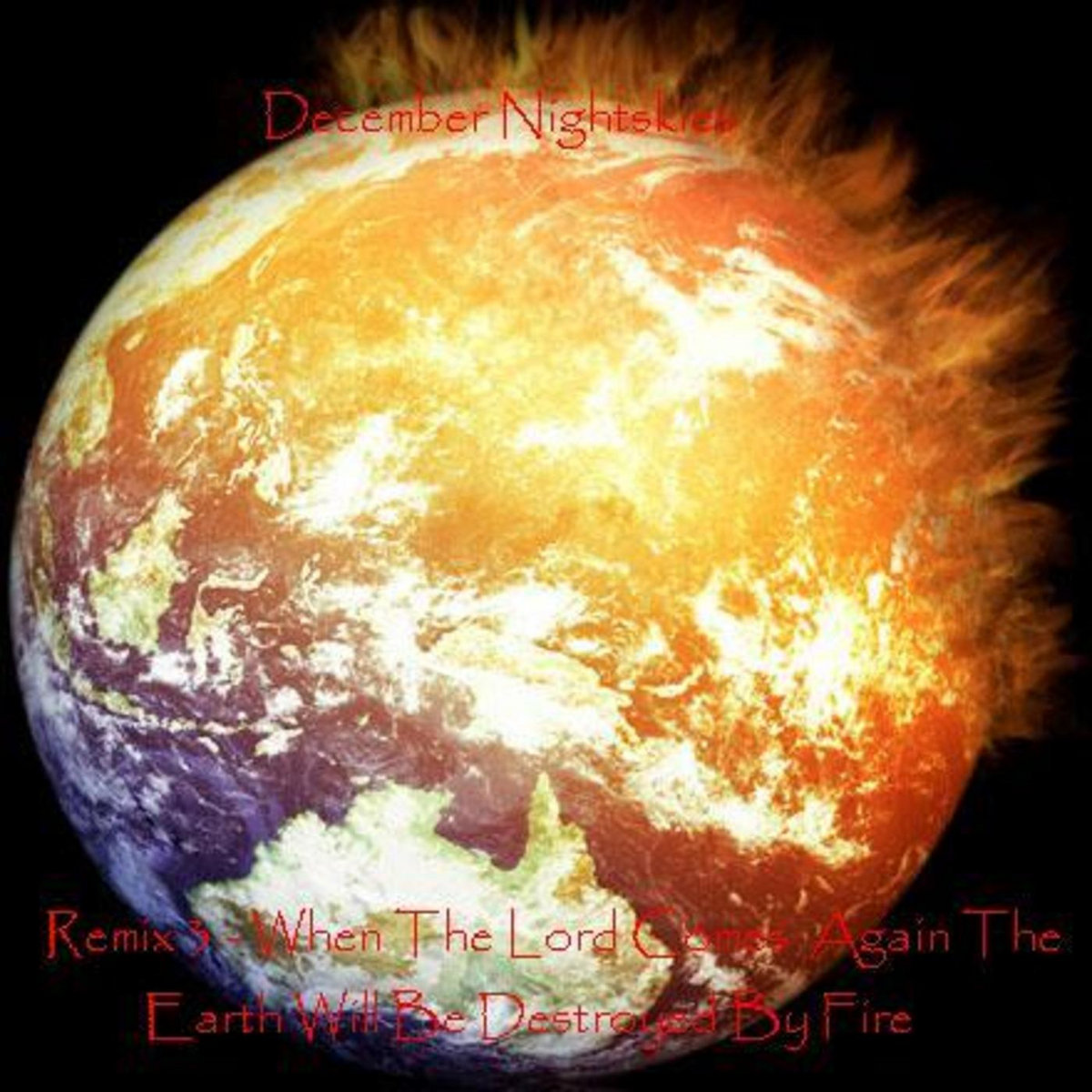 Earth Destroyed By Fire Bible The Earth Images