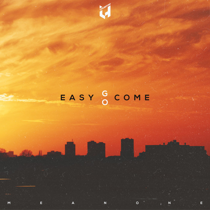 Easy Come, Easy Go Meanone Live History Records