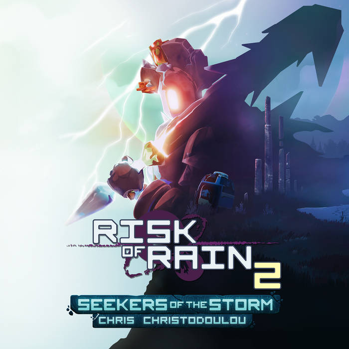Risk of Rain 2: Seekers of the Storm | Chris Christodoulou