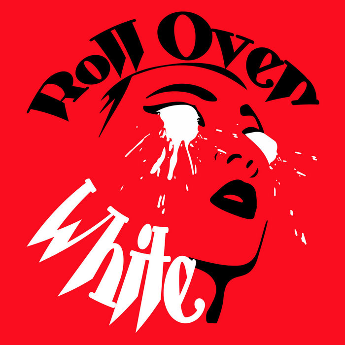 Roll Over White Roll Over White
