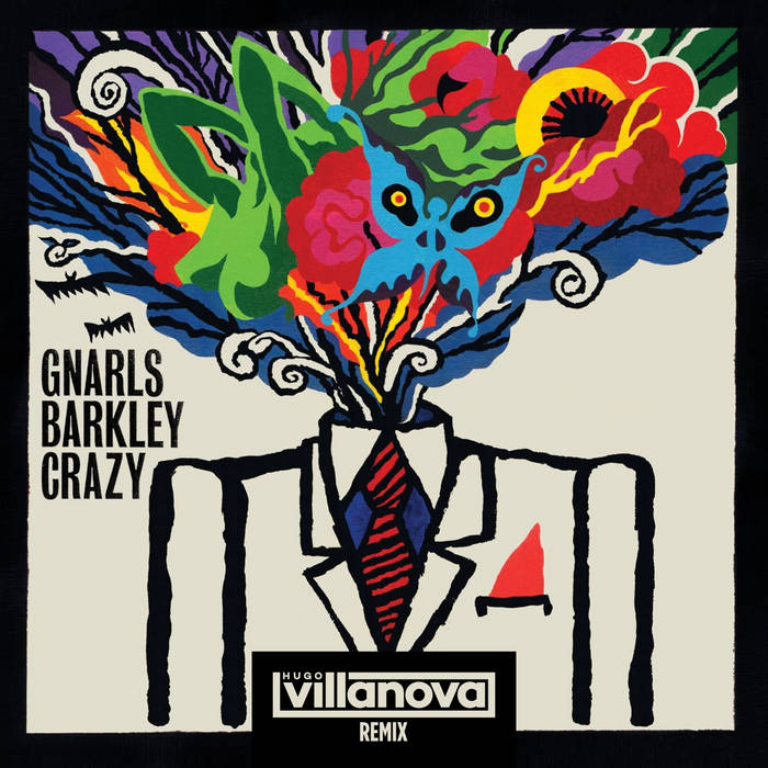 Gnarls Barkley Crazy (Hugo Villanova Remix) Hugo Villanova
