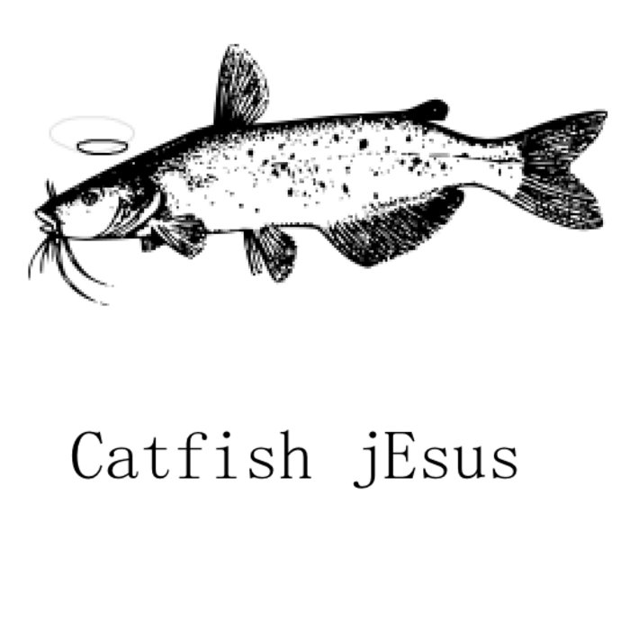 fine Catfish Jesus