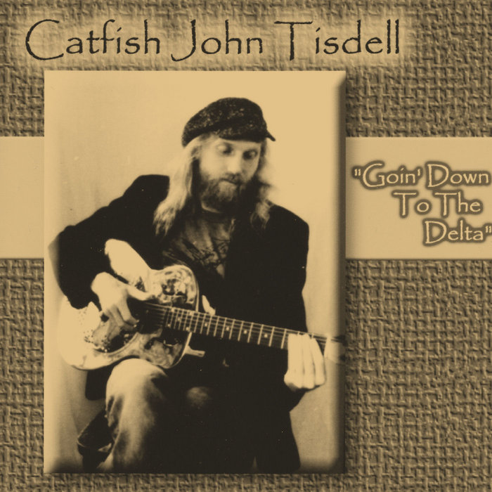 My Name Is John Johanna Catfish John Tisdell