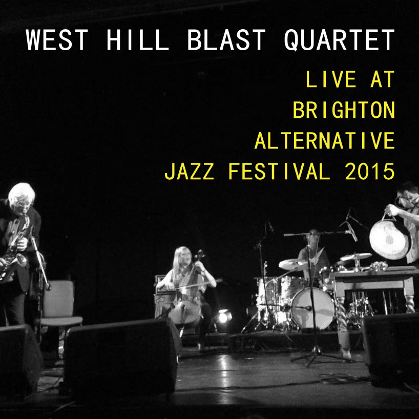Live at Brighton Alternative Jazz Festival 2015 West Hill Blast Quartet