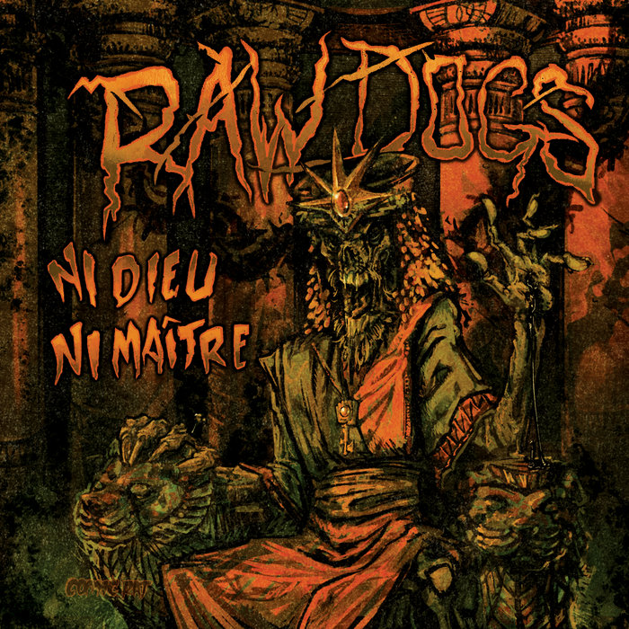 Ni Dieu Ni Maître Raw Dogs