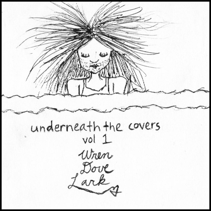 underneath the covers vol 1 Wren Dove Lark