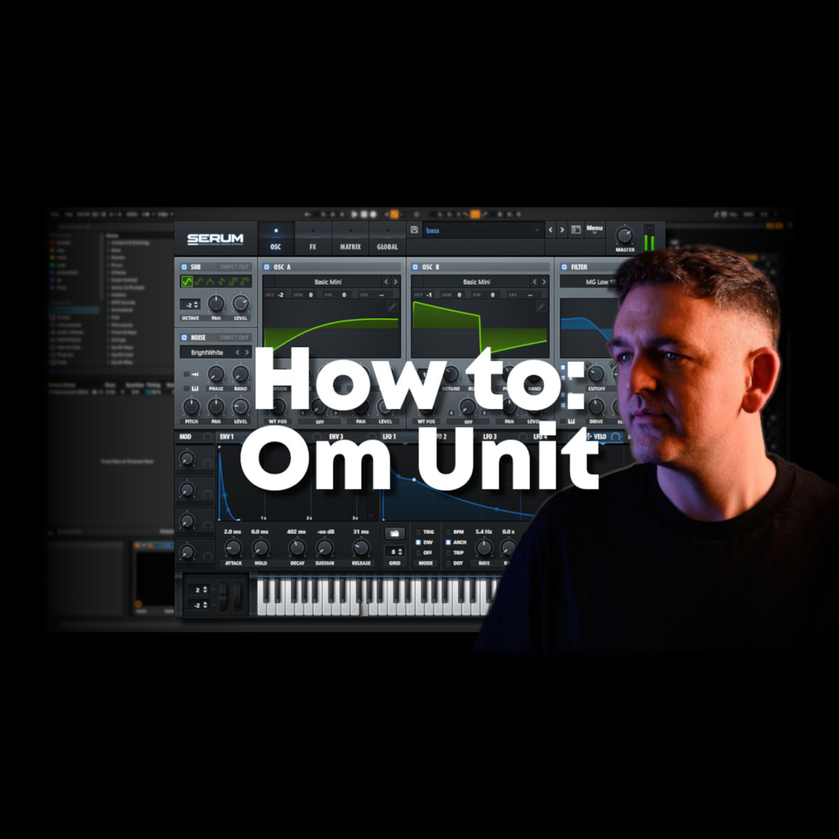 How to Om Unit (Project file, samples and presets) UK Bass Tutorials
