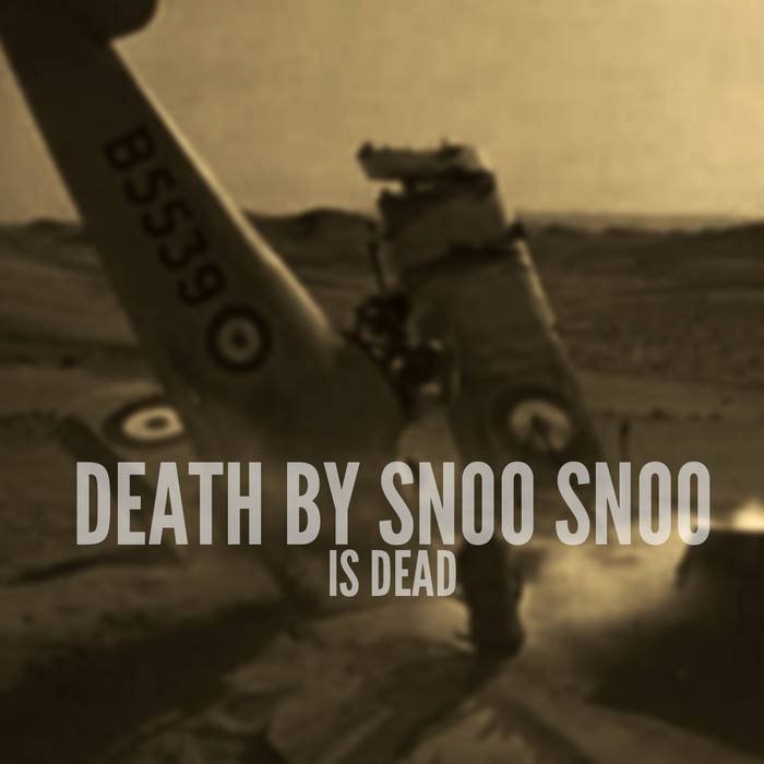 Demos Death By Snoo Snoo