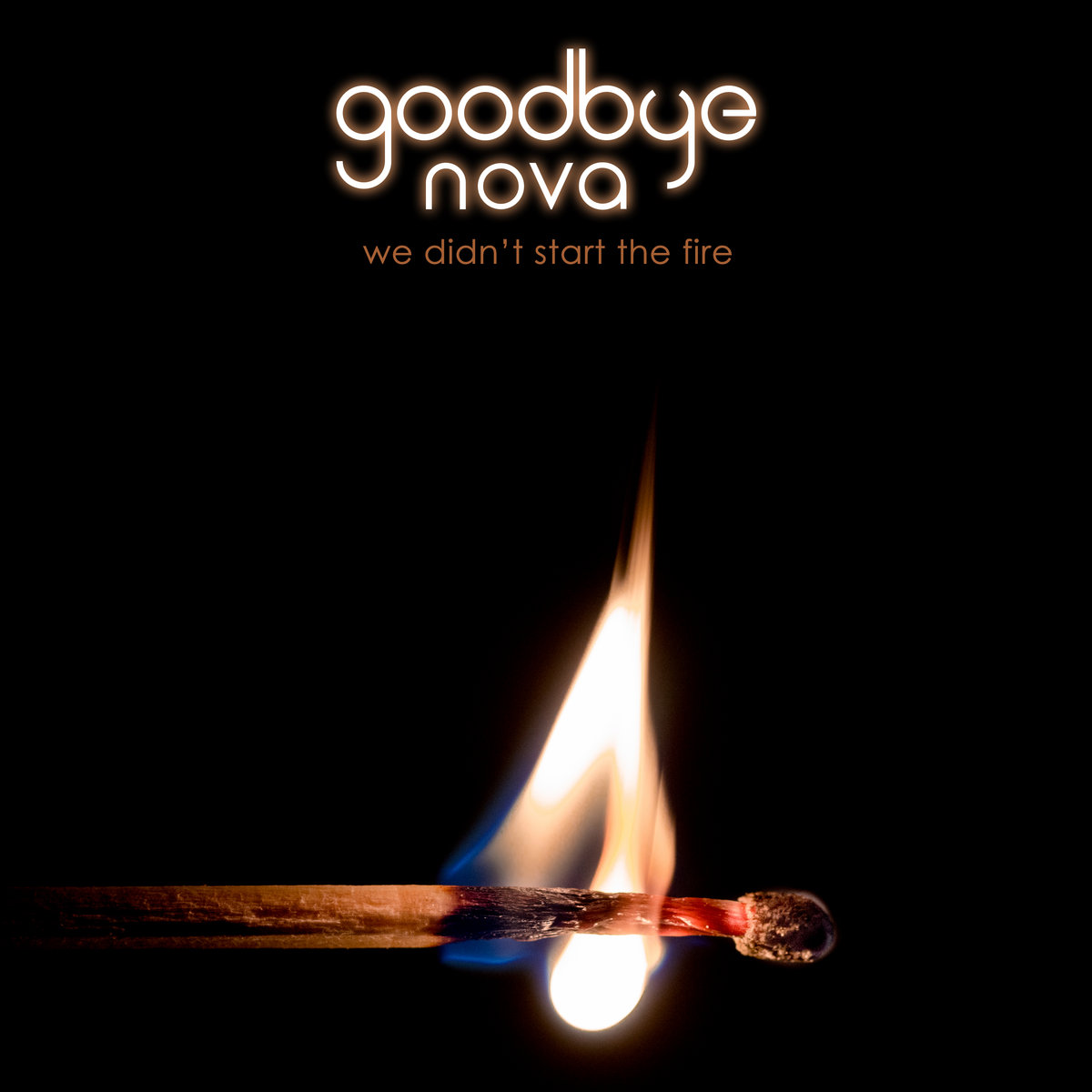 We Didn't Start the Fire (2016) (Billy Joel) Goodbye Nova