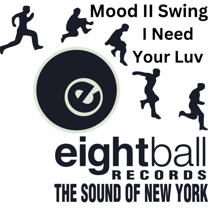 I Need Your Luv (Right Now) Eightball Records