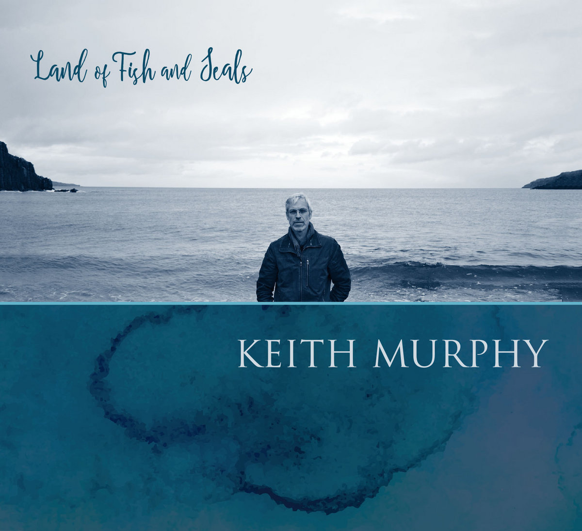 Land of Fish and Seals Keith Murphy