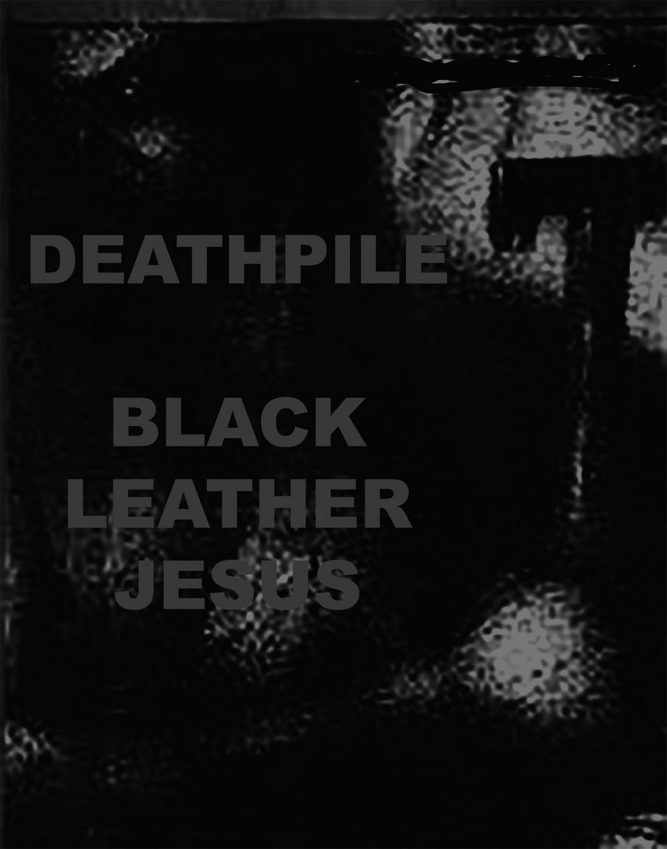Split Deathpile/Black Leather Jesus Richard Ramirez