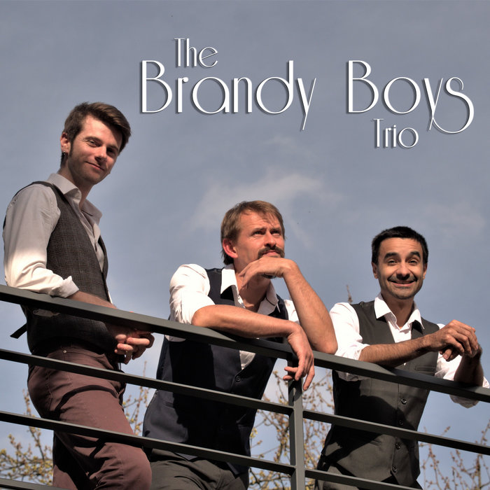 The Brandy Boys Trio The Brandy Boys Trio