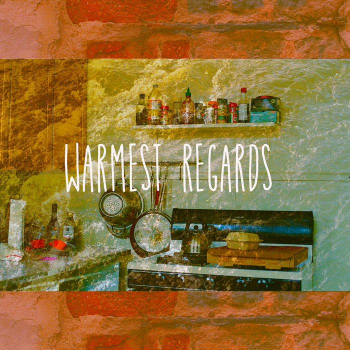 Warmest Regards Warmest Regards