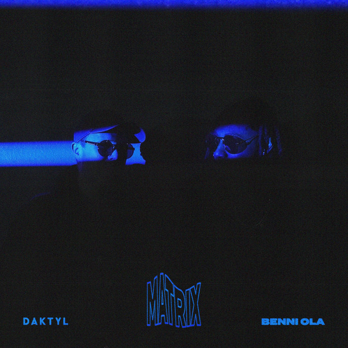 Matrix Daktyl + Benni Ola Young Art Records