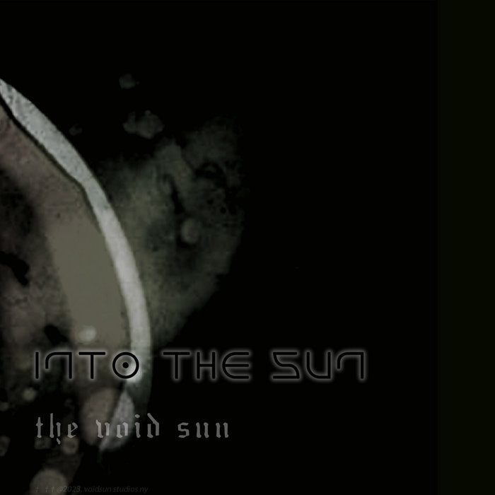 Into The Sun the VOID sun