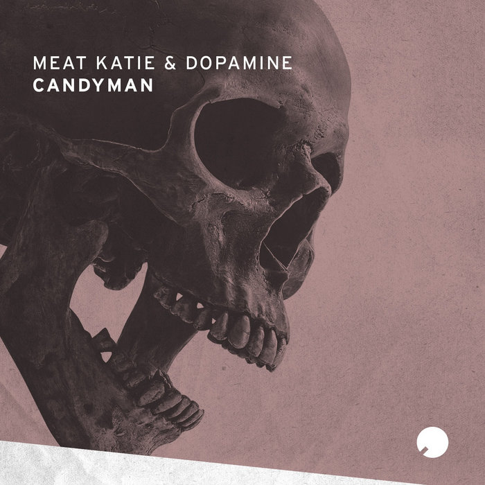Meat Katie & Dopamine 'Candyman' Meat Katie