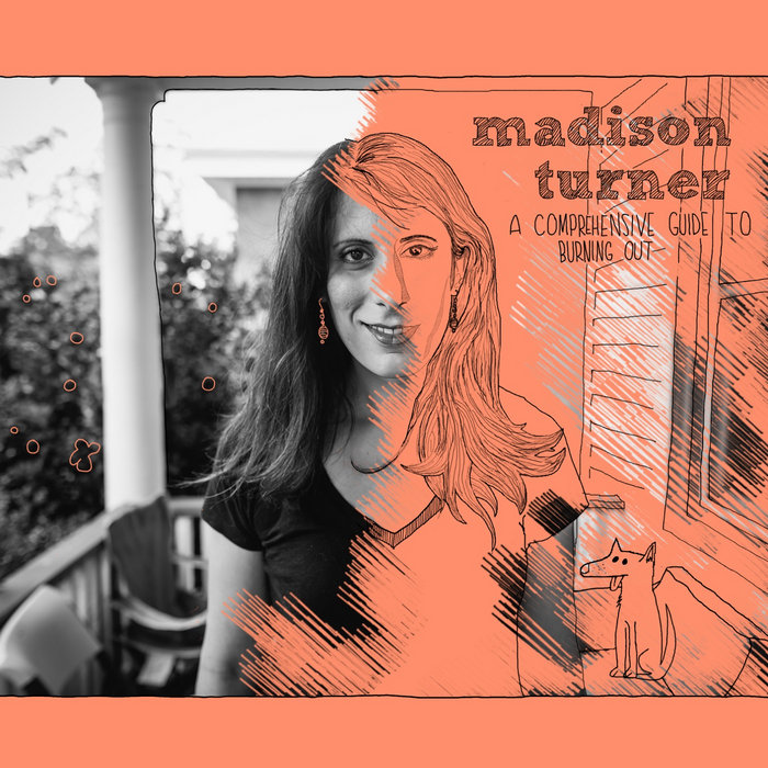 A Comprehensive Guide to Burning Out Madison Turner