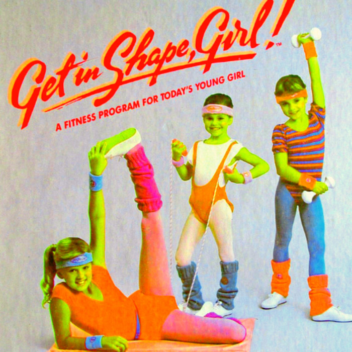 Get in shape Girl! GeneractionXmusic