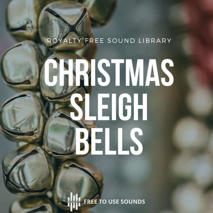 Christmas Sleigh Bells Sound Effects freetousesounds