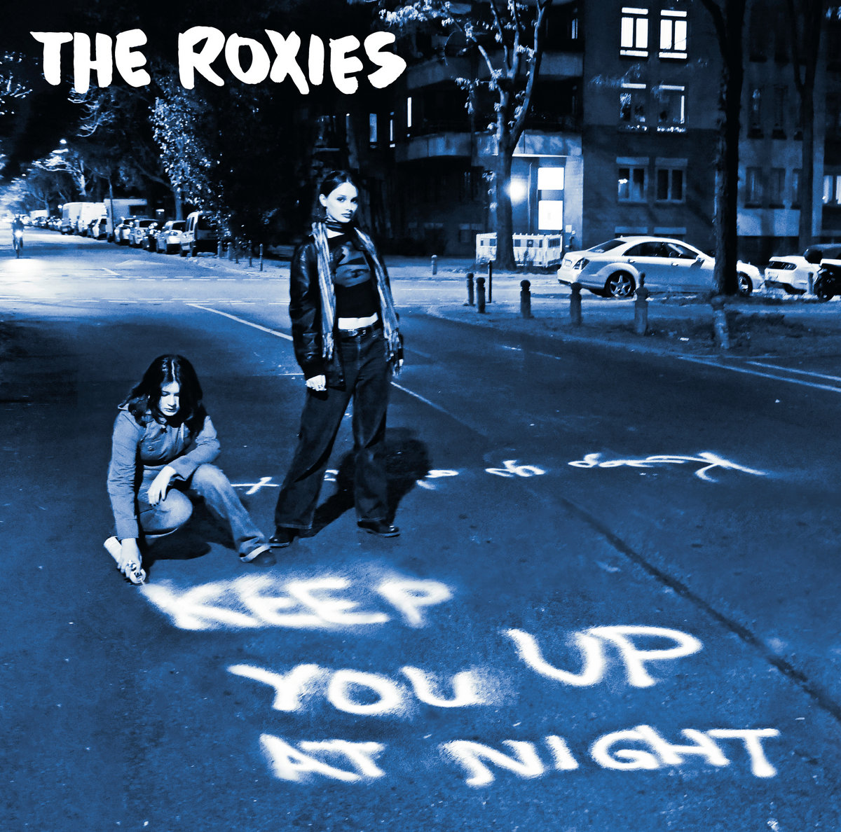 Keep You Up At Night The Roxies Dirt Cult Records
