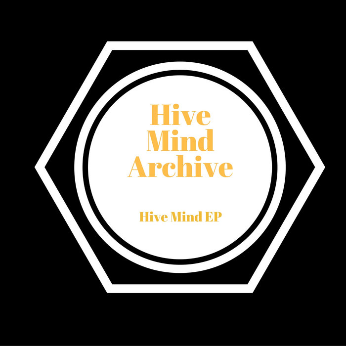 Hive Mind EP Hive Mind