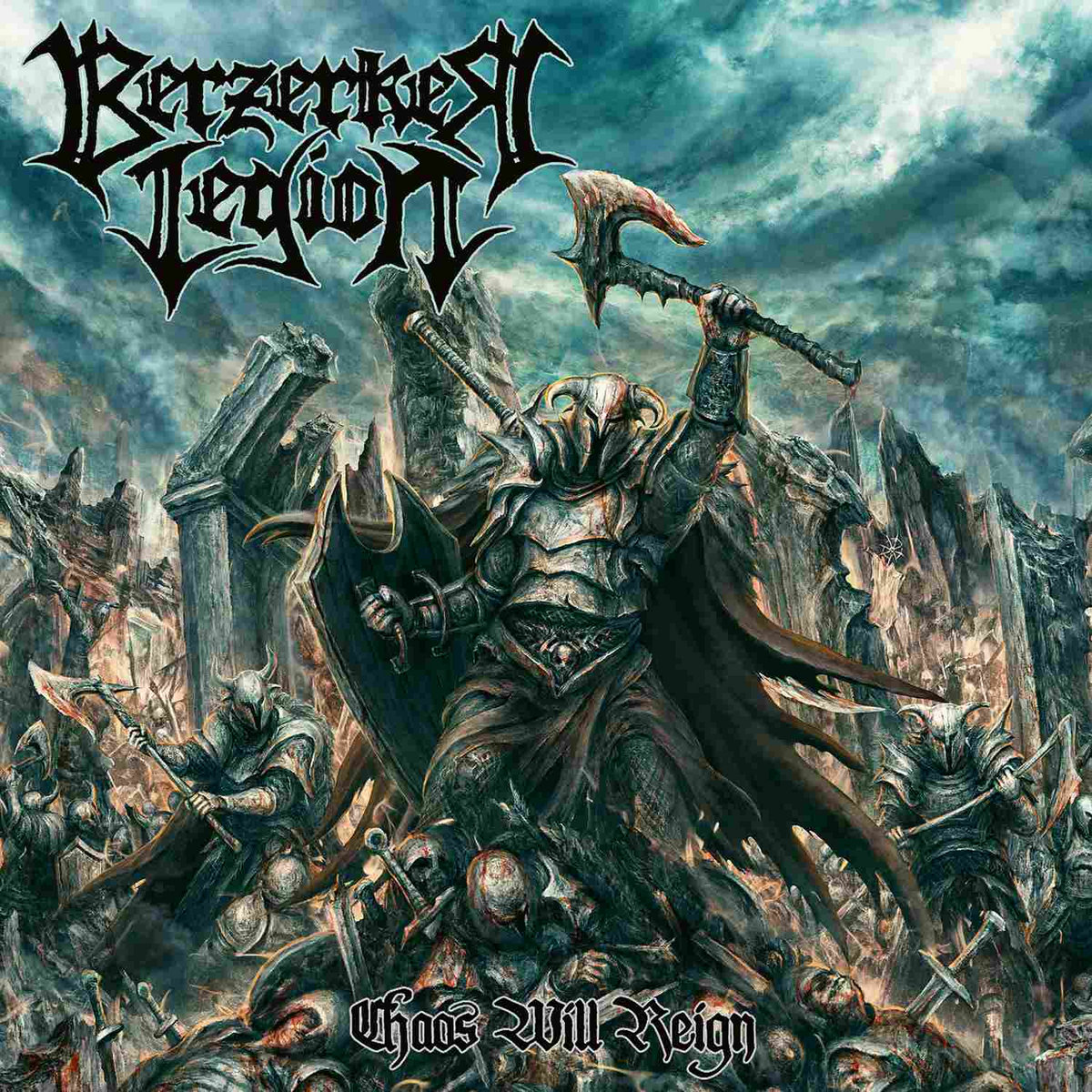 Chaos will Reign BERZERKER LEGION LISTENABLE RECORDS