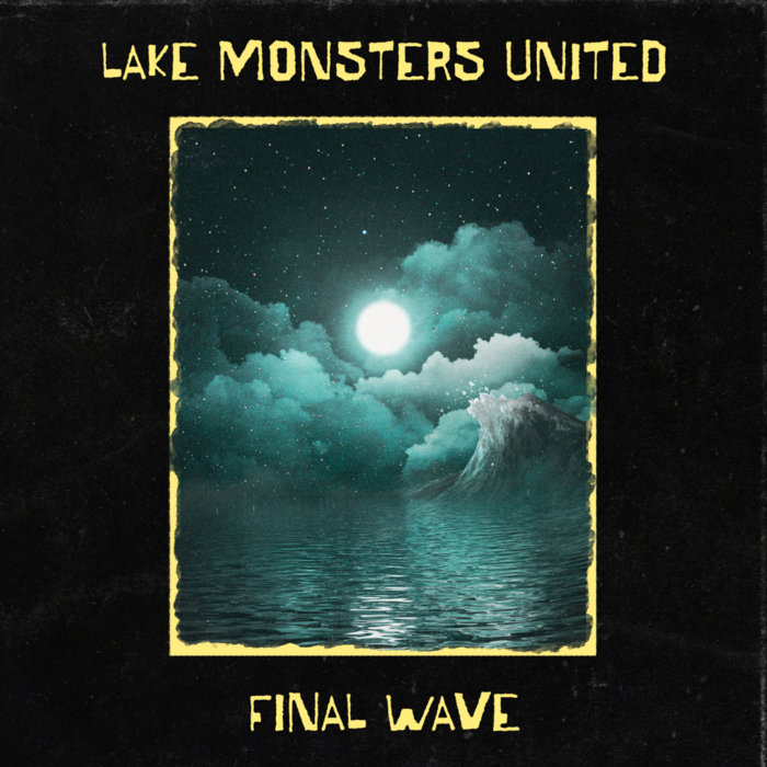 Final Wave Lake Monsters United
