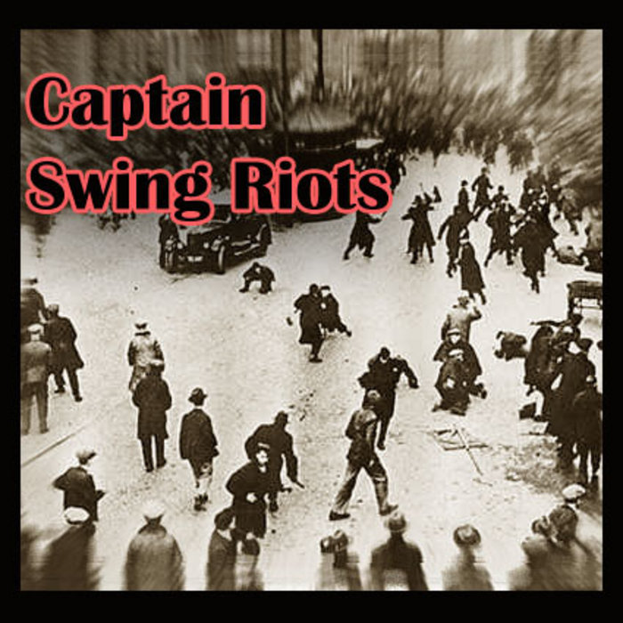 Captain Swing Riots Bad Billy