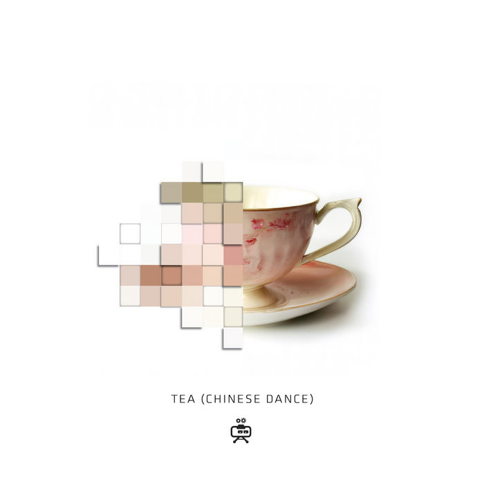 Tea (Chinese Dance) Cosmicity