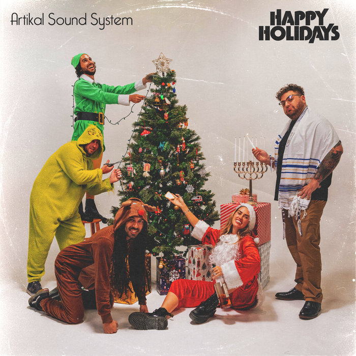 Happy Holidays Artikal Sound System