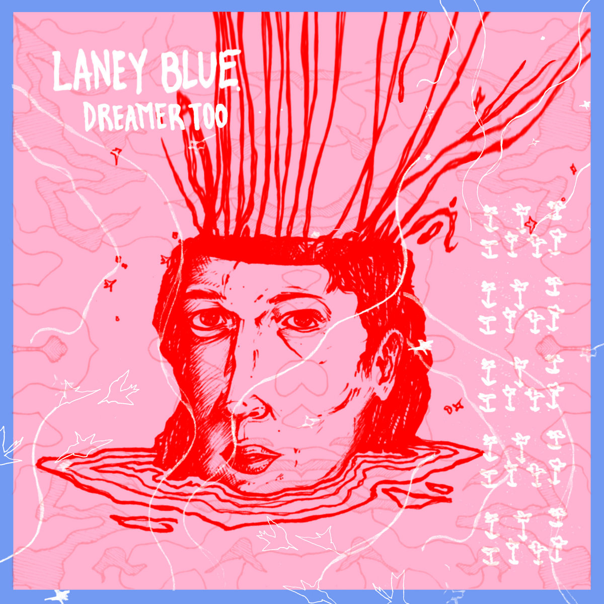 Dreamer Too | Laney Blue