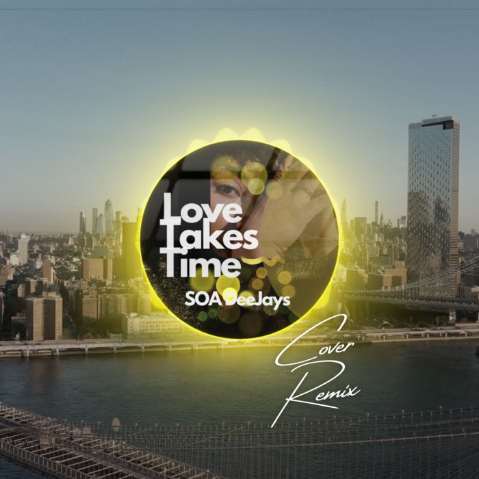 SOA Deejays X Mariah Carey Love Takes Time EXTENDED SOA Deejays