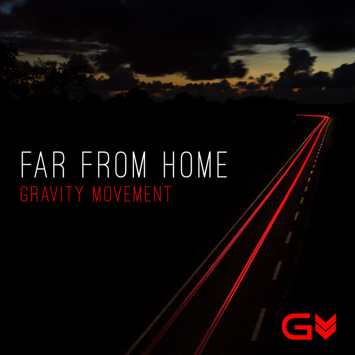 FAR FROM HOME GRAVITY MOVEMENT Gravity Movement