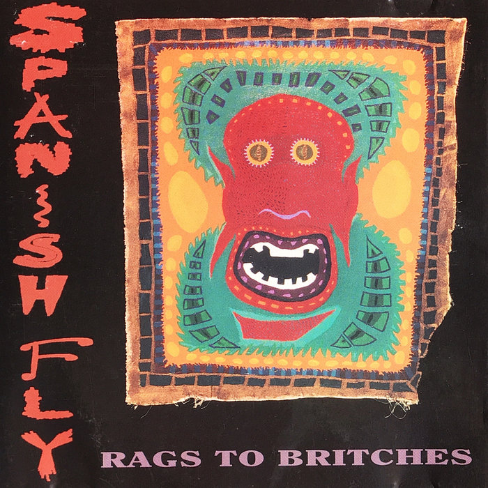 Rags to Britches Spanish Fly Steven Bernstein