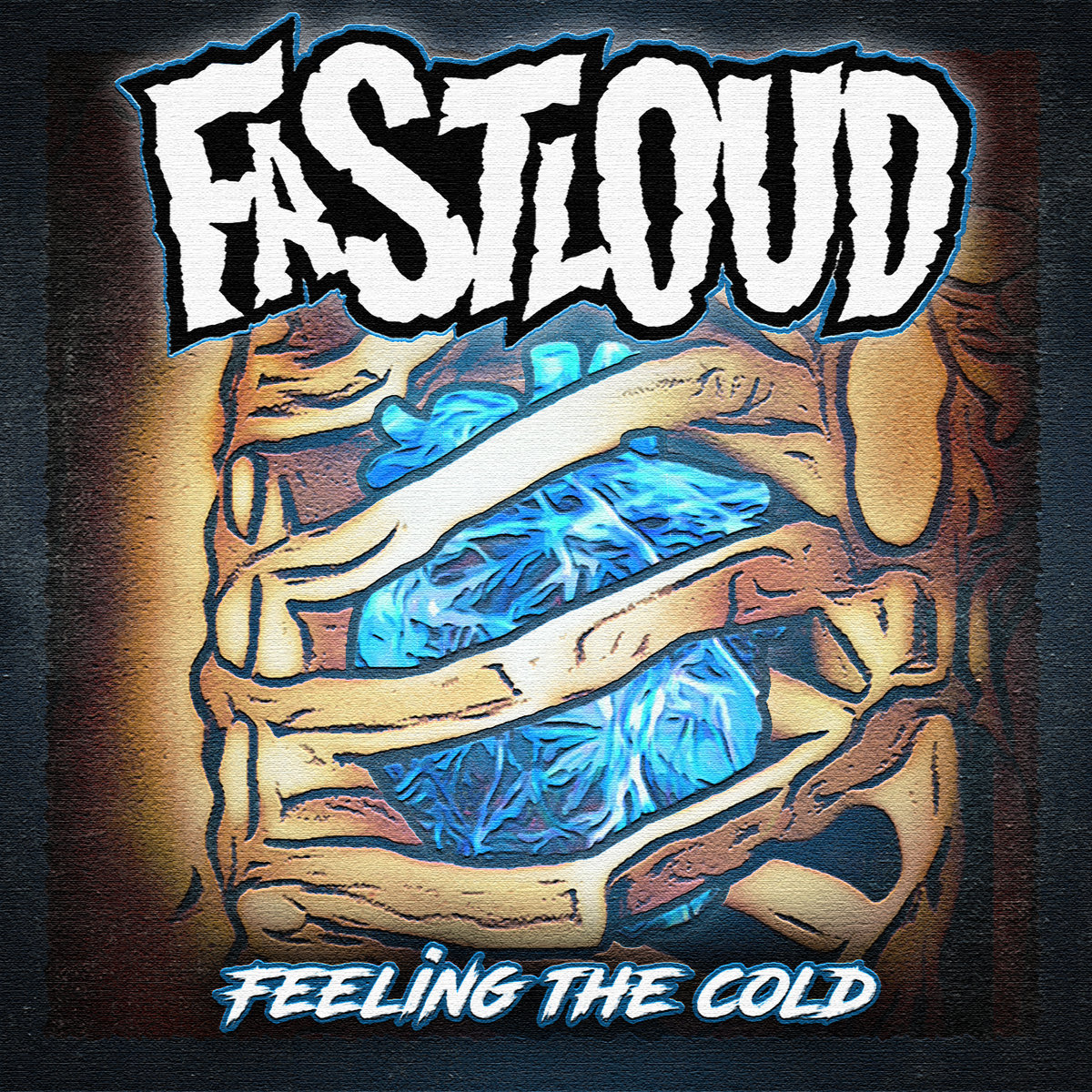 Feeling the cold Fastloud