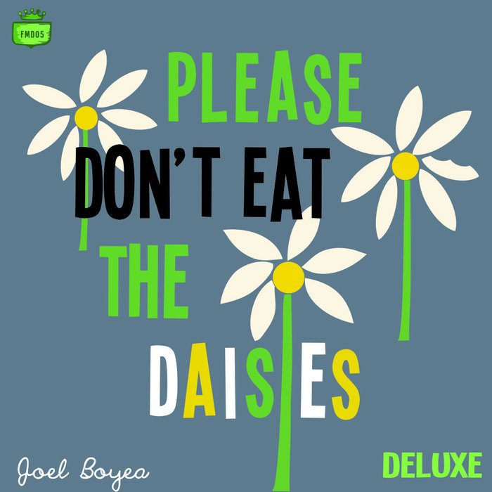 Free! Please Don't Eat The Daisies Joel Boyea Futureman Records