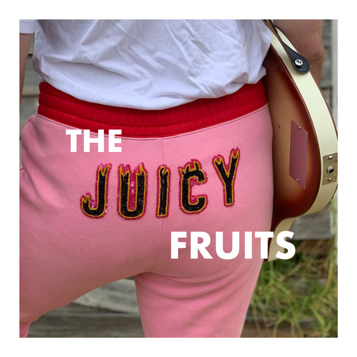 The Juicy Fruits EP The Juicy Fruits