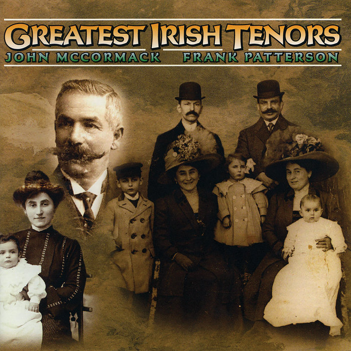 Greatest Irish Tenors John McCormack and Frank Patterson Valley