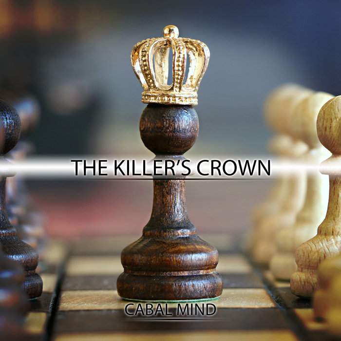 The Killer's Crown Cabal Mind