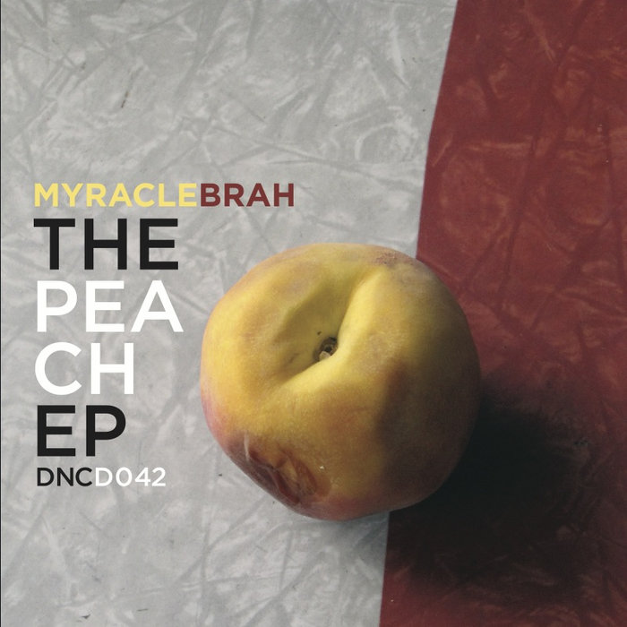 The Peach EP Myracle Brah