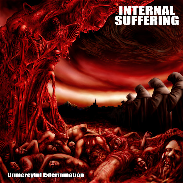 Unmercyful Extermination Internal Suffering