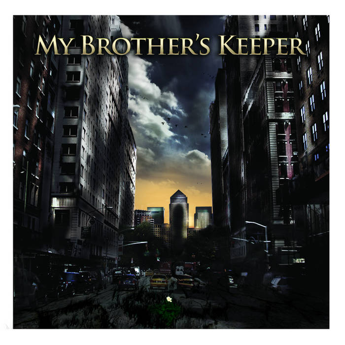 My Brother's Keeper My Brother's Keeper