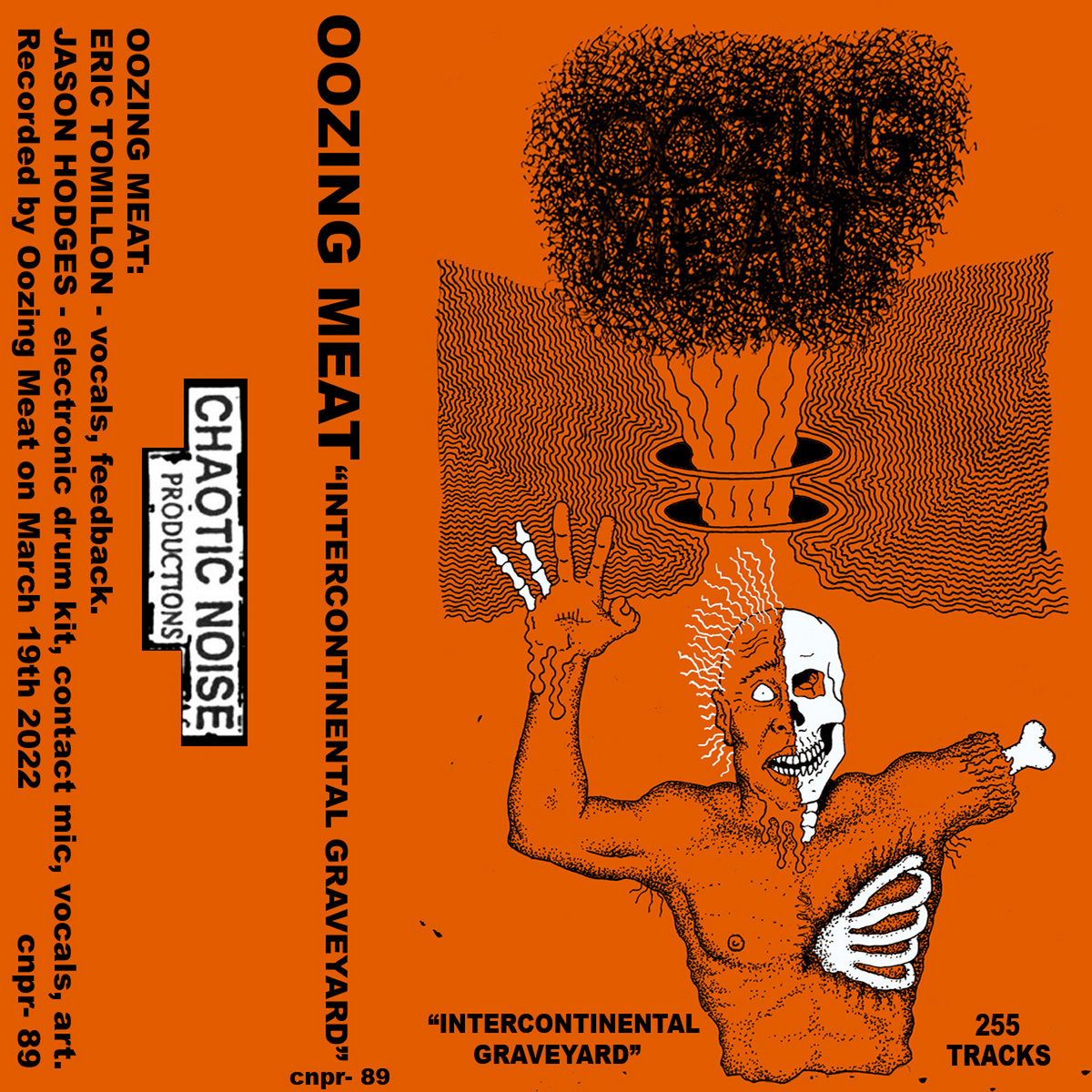 OOZING MEAT "Intercontinental Graveyard" Chaotic Noise Productions