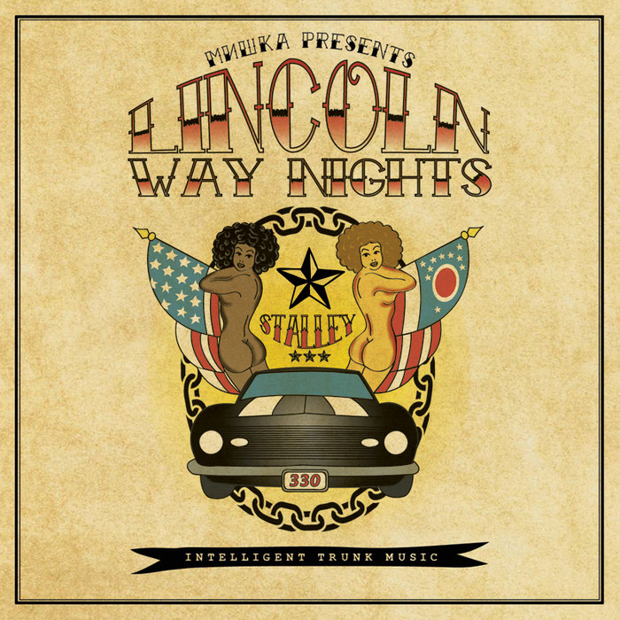 Lincoln Way Nights (Intelligent Trunk Music) Stalley MishkaNYC